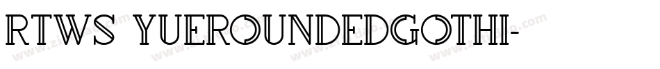 RTWS YueRoundedGothi字体转换